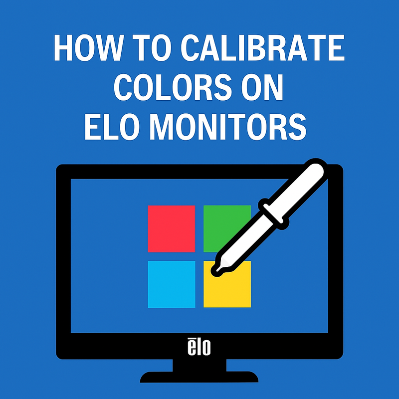 How to Calibrate Colors on ELO Monitors
